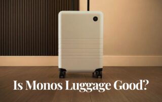 Is Monos Luggage Good? - The Gen X Wanderer