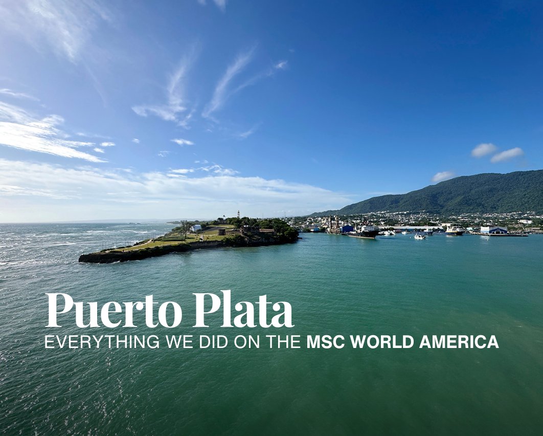 MSC World America Puerto Plata