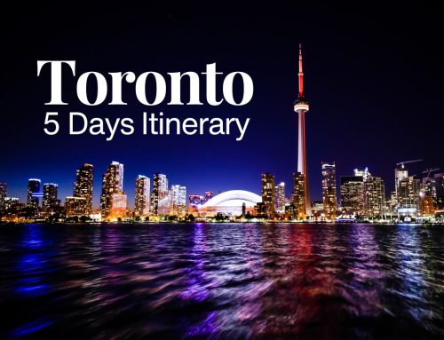 Toronto in 5 Days: The Ultimate Summer Itinerary (2026)