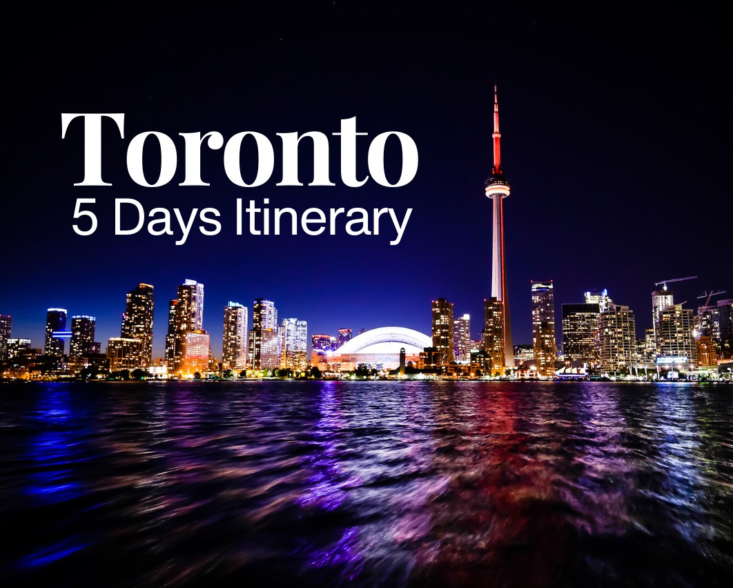 Toronto in 5 Days - The Gen X Wanderer