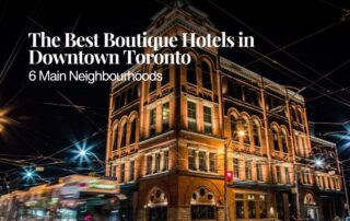 Best Boutique Hotels in Toronto - The Gen X Wanderer