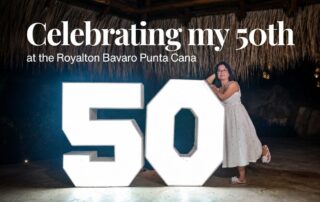 Celebrating my 50th Birthday at the Royalton Bavaro Punta Cana