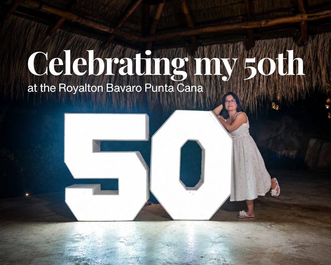 Celebrating my 50th Birthday at the Royalton Bavaro Punta Cana